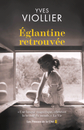 E-book, Églantine retrouvée : par Yves Viollier, l'auteur qui a déjà conquis près de 400 000 lecteurs, Presses de la Cité
