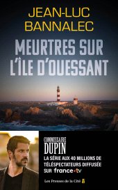 E-book, Meurtres sur l'île d'Ouessant. Une enquête du commissaire Dupin : une série diffusée sur France TV, Presses de la Cité