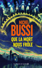 E-book, Que la mort nous frôle : le nouveau polar de Michel Bussi, nouveauté thriller 2026, Presses de la Cité
