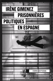 E-book, Prisonnières politiques en Espagne - Fin et sortie de dictature, CNRS Éditions