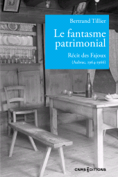 E-book, Le fantasme patrimonial - Récit des Fajoux (Aubrac, 1964-1966), CNRS Éditions