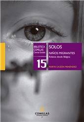 eBook, Solos : niños migrantes : relatos desde Bélgica, Universidad Pontificia Comillas