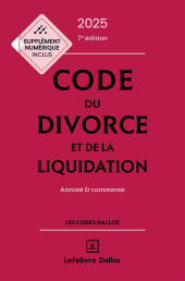 eBook, Code du divorce et de la liquidation 2026 7ed-Annoté et commenté, Éditions Dalloz