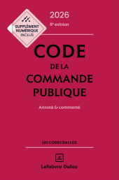 eBook, Code de la commande publique 2026 8ed-Annoté et commenté, Éditions Dalloz