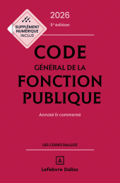 E-book, Code général de la fonction publique 2026 5ed - Annoté et commenté, Éditions Dalloz