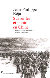 E-book, Surveiller et punir en Chine : Laogai et technosurveillance, de 1946 à nos jours, ÉditionsLaDécouverte