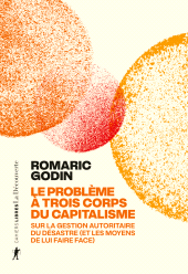 E-book, Le problème à trois corps du capitalisme : Sur la gestion autoritaire du désastre (et les moyens de lui faire face), ÉditionsLaDécouverte