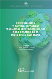 E-book, Sostenibilidad y cambio climático : respuestas interdisciplinarias a los desafíos de la triple crisis planetaria, Dykinson