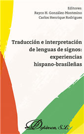 E-book, Traducción e interpretación de lenguas de signos : experiencias hispano-brasileñas, Dykinson