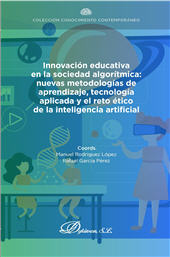 E-book, Innovación educativa en la sociedad algorítmica : nuevas metodologías de aprendizaje, tecnología aplicada y el reto ético de la inteligencia artificial, Dykinson
