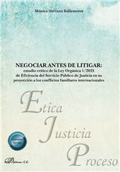 E-book, Negociar antes de litigar : estudio crítico de la Ley Orgánica 1/2025 de Eficiencia del Servicio Público de Justicia en su proyección a los conflictos familiares internacionales, Dykinson