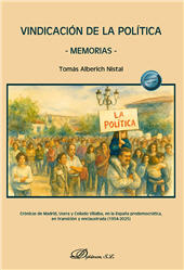 E-book, Vindicación de la política - Memorias - : crónicas de Madrid, Usera y Collado Villalba, en la España predemocrática, en transición y enclaustrada (1954-2025), Dykinson