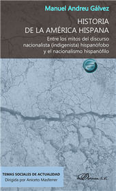 E-book, Historia de la América Hispana : entre los mitos del discurso nacionalista (indigenista) hispanófobo y el nacionalismo hispanófilo, Dykinson