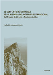 E-book, El conflicto de Gibraltar en la historia del derecho internacional : del Tratado de Utrecht a Naciones Unidas, Dykinson