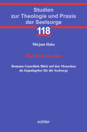 E-book, Der bist du also : Romano Guardinis Blick auf den Menschen als Impulsgeber für die Seelsorge, Echter Verlag