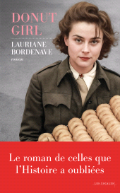 eBook, Donut Girl - L'histoire oubliée et exceptionnelle des " donut girls " pendant la Seconde Guerre mondiale, Les escales éditions