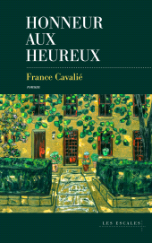 eBook, Honneur aux heureux - Un roman éblouissant - Une autrice à suivre, Les escales éditions