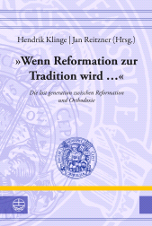 E-book, "Wenn Reformation zur Tradition wird ..." : Die lost generation zwischen Reformation und Orthodoxie, Evangelische Verlagsanstalt