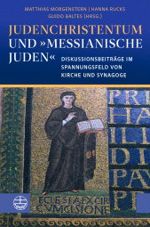 E-book, Judenchristentum und "messianische Juden" : Diskussionsbeiträge im Spannungsfeld von Kirche und Synagoge, Evangelische Verlagsanstalt
