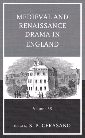 E-book, Medieval and Renaissance Drama in England : Volume 38, Fairleigh Dickinson University Press