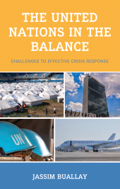 eBook, The United Nations in the Balance : Challenges to Effective Crisis Response, Fairleigh Dickinson University Press