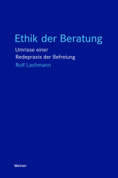 E-book, Ethik der Beratung : Umrisse einer Redepraxis der Befreiung, Felix Meiner Verlag