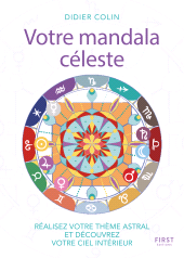 E-book, Votre mandala céleste-Réalisez votre thème astarl et découvrez votre ciel intérieur, First Éditions