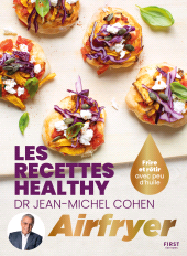 E-book, Les recettes healthy du Dr Jean-Michel Cohen à l'Airfryer, First Éditions