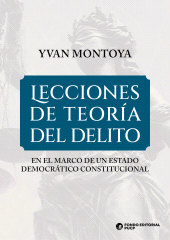 E-book, Lecciones de teoría del delito : En el marco de un estado democrático constitucional, Fondo Editorial de la PUCP