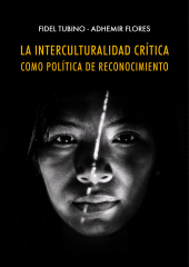 E-book, La interculturalidad crítica como política de reconocimiento, Fondo Editorial de la PUCP