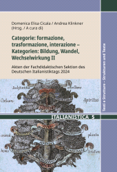 E-book, Categorie: formazione, trasformazione, interazione - Kategorien: Bildung, Wandel, Wechselwirkung II : Akten der Fachdidaktischen Sektion des Deutschen Italianistiktags 2024, Narr Francke Attempto Verlag