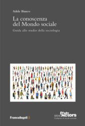 E-book, La conoscenza del mondo sociale : guida allo studio della sociologia, Franco Angeli