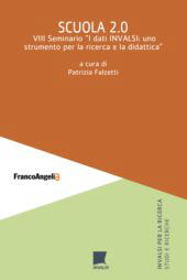 E-book, Scuola 2.0 : VIII Seminario I dati INVALSI: uno strumento per la ricerca e la didattica, Franco Angeli