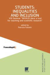 E-book, Students : inequalities and inclusio : VIII Seminar INVALSI data: a tool for teaching and scientific research, Franco Angeli