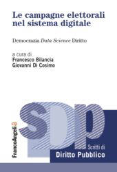 E-book, Le campagne elettorali nel sistema digitale : democrazia data science diritto, Franco Angeli