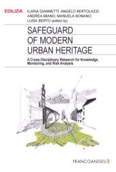 E-book, Safeguard of modern urban heritage : a cross-disciplinary research for knowledge, monitoring, and risk analysis, Franco Angeli