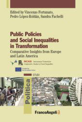 eBook, Public policies and social inequalities in transformation : comparative insights from Europe and Latin America, Franco Angeli