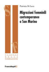 E-book, Migrazioni femminili contemporanee a San Marino, Franco Angeli