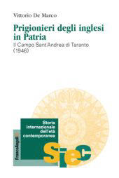 eBook, Prigionieri degli inglesi in patria : il campo Sant'Andrea di Taranto (1946), Franco Angeli
