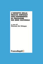 eBook, L'impatto della realtà virtuale sull'esperienza di fruizione dei beni culturali, Franco Angeli