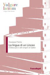 eBook, La lingua di un Linceo : il telescopio e altri enigmi di Galileo, Franco Angeli