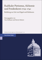 E-book, Radikaler Pietismus, Alchemie und Freidenkerei 1729-1741 : Berleburg zur Zeit von Dippel und Edelmann, Franz Steiner Verlag GmbH