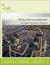 E-book, Informationen zur Raumentwicklung 2025/2-3 : 30-ha-Ziel neu justieren? Strategien, Konzepte, Methoden, Franz Steiner Verlag GmbH