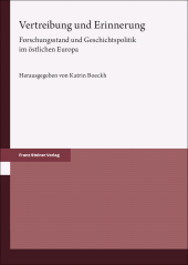 E-book, Vertreibung und Erinnerung : Forschungsstand und Geschichtspolitik im östlichen Europa, Franz Steiner Verlag GmbH