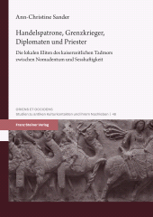 E-book, Handelspatrone, Grenzkrieger, Diplomaten und Priester : Die lokalen Eliten des kaiserzeitlichen Tadmors zwischen Nomadentum und Sesshaftigkeit, Franz Steiner Verlag