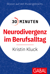 E-book, 30 Minuten Neurodivergenz im Berufsalltag, GABAL Verlag