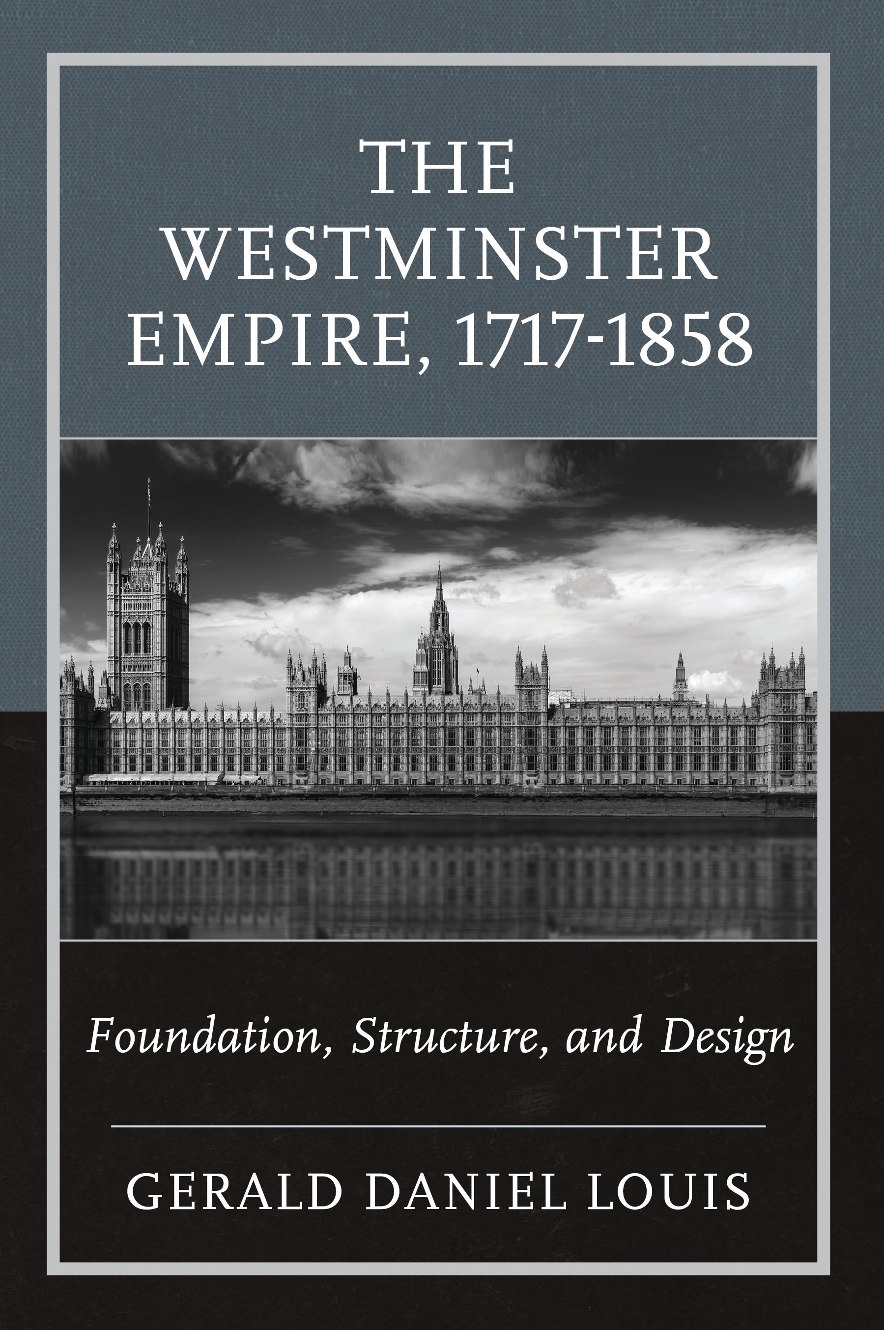 E-book, The Westminster Empire, 1717-1858 : Foundation, Structure, and Design, Hamilton Books