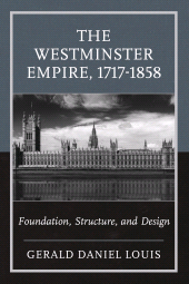E-book, The Westminster Empire, 1717-1858 : Foundation, Structure, and Design, Hamilton Books