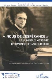 eBook, "Nous de l'espérance " Le lumineux message d'Edmond Fleg aujourd'hui, L'Harmattan