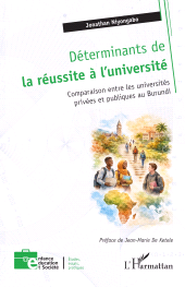 E-book, Déterminants de la réussite à l'université : Comparaison entre les universités privées et publiques au Burundi, L'Harmattan